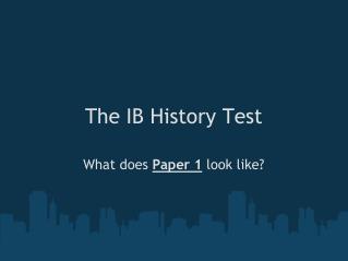 The IB History Test