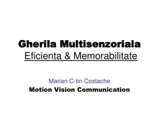 Gherila Multisenzoriala Eficienta &amp; Memorabilitate