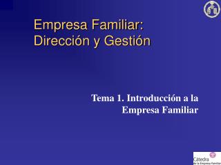 Empresa Familiar: Dirección y Gestión