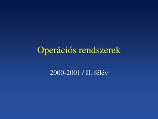 Operációs rendszerek