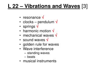 L 22 – Vibrations and Waves [3]