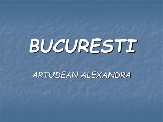 BUCURESTI