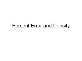 Percent Error and Density