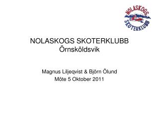 NOLASKOGS SKOTERKLUBB Örnsköldsvik