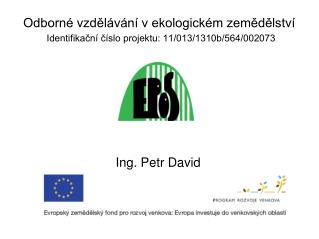 Ing. Petr David