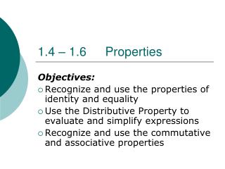 1.4 – 1.6	Properties