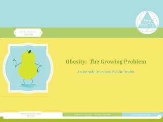 Obesity: The Growing Problem