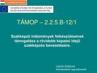 TÁMOP – 2.2.5.B-12/1