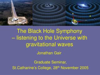 The Black Hole Symphony – listening to the Universe with gravitational waves