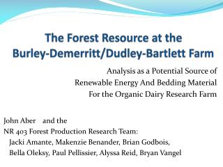 The Forest Resource at the Burley- Demerritt /Dudley-Bartlett Farm
