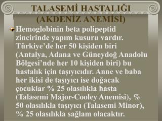 TALASEMİ HASTALIĞI (AKDENİZ ANEMİSİ)