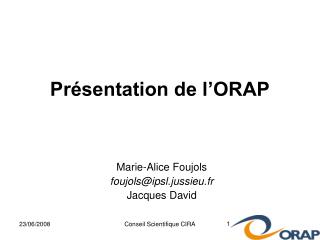 Présentation de l’ORAP