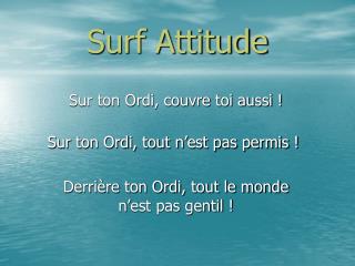 Surf Attitude