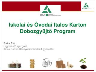 Iskolai és Óvodai Italos Karton Dobozgyűjtő Program