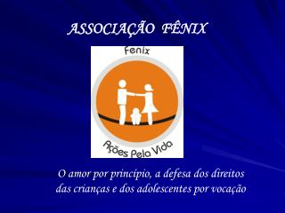 ASSOCIAÇÃO FÊNIX