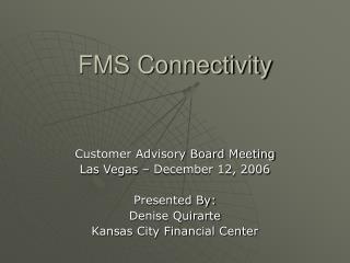 FMS Connectivity
