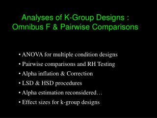 Analyses of K-Group Designs : Omnibus F &amp; Pairwise Comparisons