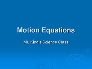 Motion Equations