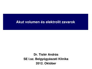 Akut volumen és elektrolit zavarok