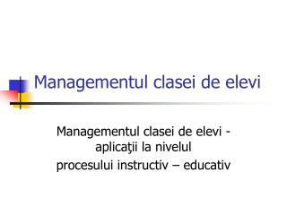 Managementul clasei de elevi