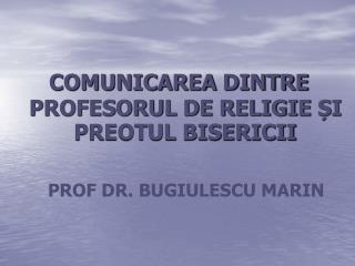 COMUNICAREA DINTRE PROFESORUL DE RELIGIE ȘI PREOTUL BISERICII