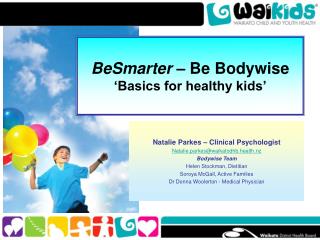 BeSmarter – Be Bodywise ‘Basics for healthy kids’