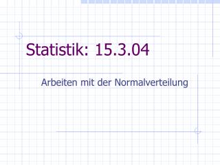 Statistik: 15.3.04