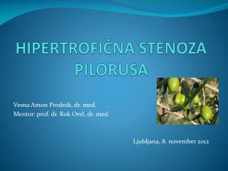 HIPERTROFIČNA STENOZA PILORUSA