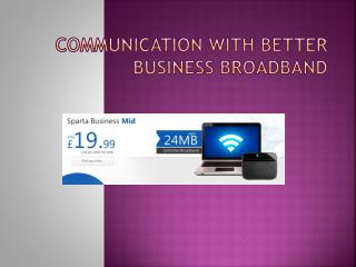 Communication with Better Business Broadband