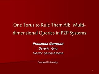 One Torus to Rule Them All: Multi-dimensional Queries in P2P Systems