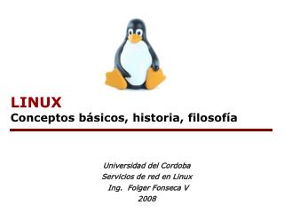 LINUX Conceptos básicos, historia, filosofía