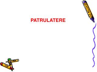 PATRULATERE