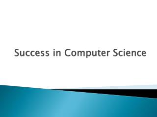 Success in Computer Science