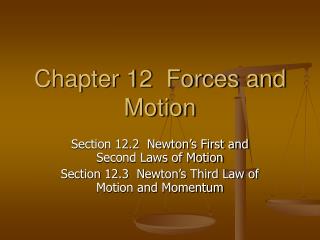 Chapter 12 Forces and Motion