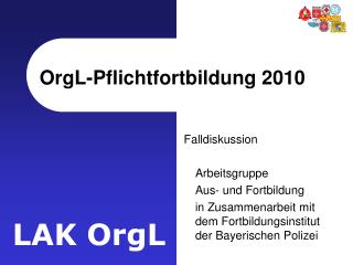 OrgL-Pflichtfortbildung 2010