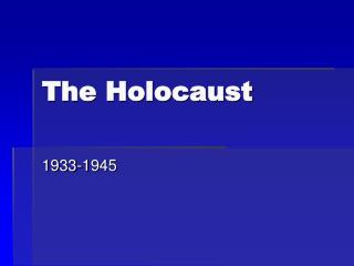 The Holocaust