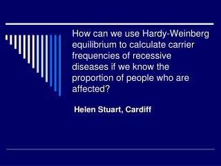 Helen Stuart, Cardiff
