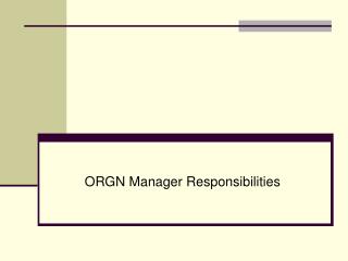 ORGN Manager Responsibilities