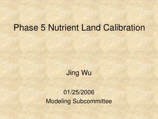 Phase 5 Nutrient Land Calibration