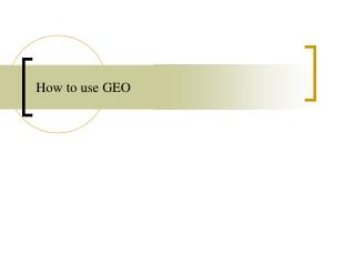 How to use GEO