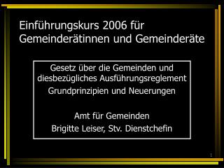 Einführungskurs 2006 für Gemeinderätinnen und Gemeinderäte