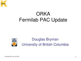 ORKA Fermilab PAC Update