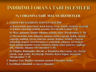 İNDİRİMLİ ORANA TABİ İŞLEMLER