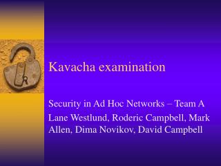 Kavacha examination