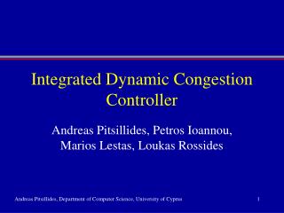 Integrated Dynamic Congestion Controller