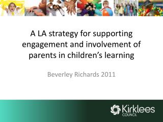 A LA strategy for supporting engagement and involvement of parents in children’s learning