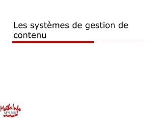 Les systèmes de gestion de contenu