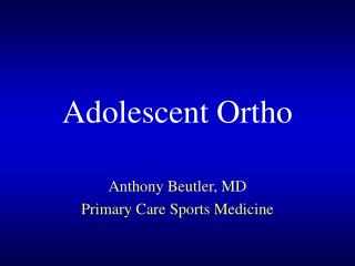 Adolescent Ortho