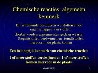 Chemische reacties: algemeen kenmerk