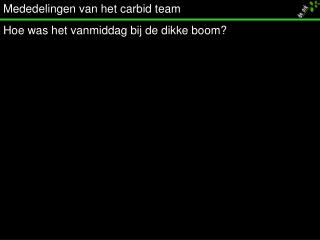 Mededelingen van het carbid team